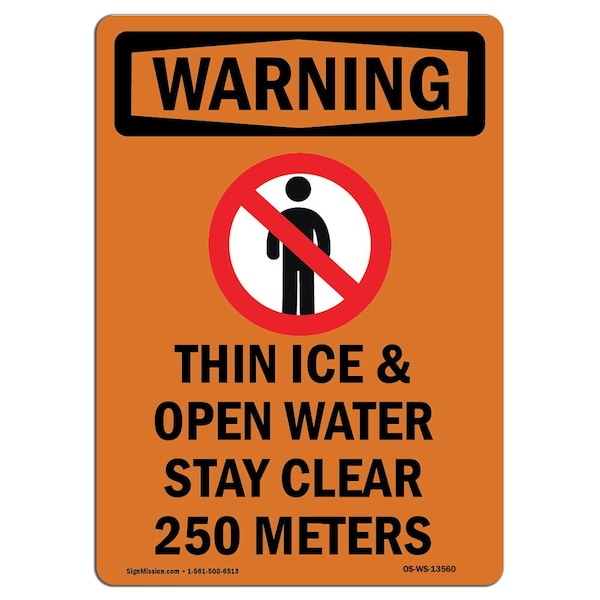 Safety Sign, OSHA WARNING, 14" Height, Aluminum, Thin Ice & Open Water, Portrait